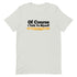 Of Course I Talk To Myself Sometimes I Need Expert Advice Short-sleeve unisex t-shirt - Mainstream Freedom